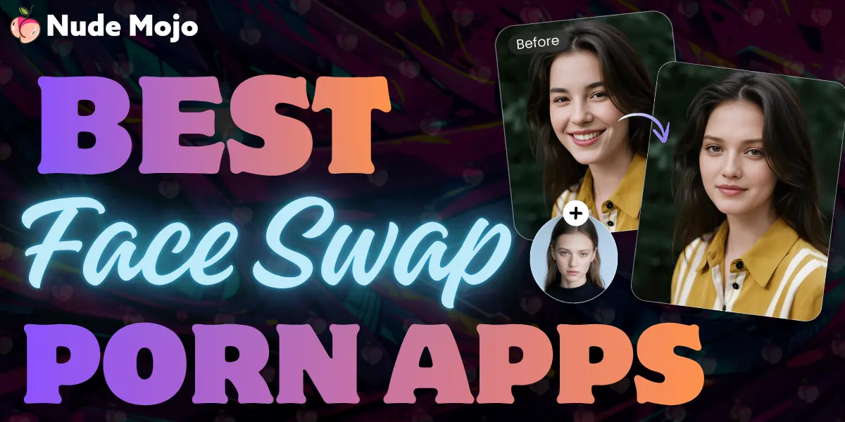 Best Face Swap Porn Apps Making Deepfake AI Porn Scarily Real Tonight