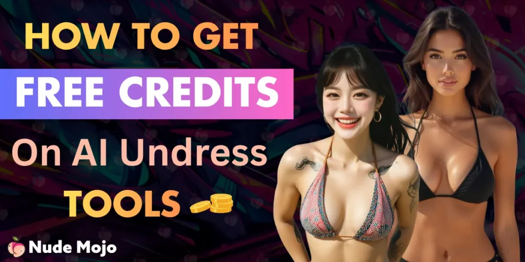 Get Free Credits on AI Undress Tools